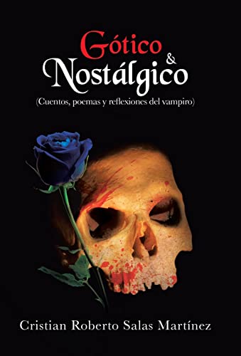 Beispielbild fr Gotico Nostalgico Cuentos, Poemas y Reflexiones del Vampiro zum Verkauf von PBShop.store US