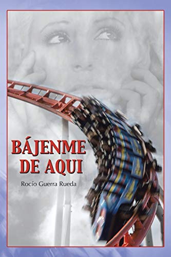 Imagen de archivo de Bajenme de Aqui (Spanish Edition) a la venta por Lucky's Textbooks