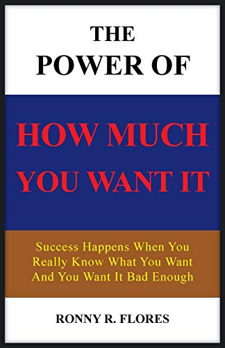 Imagen de archivo de The Power of How Much You Want It a la venta por Chiron Media