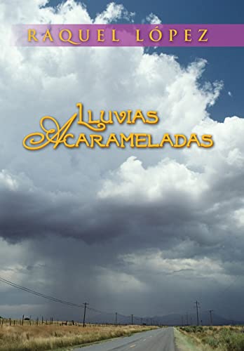 9781463359744: Lluvias Acarameladas