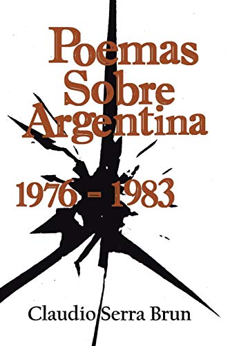 Beispielbild fr Poemas Sobre Argentina 1976-1983 zum Verkauf von Chiron Media