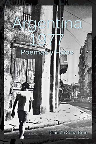 9781463362959: Argentina 1977: Poemas y Fotos (Spanish Edition)