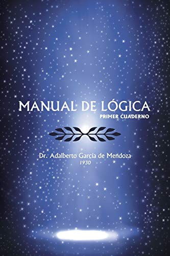 Imagen de archivo de Manual De Logica: (Primer Cuaderno) (Spanish Edition) a la venta por Lucky's Textbooks