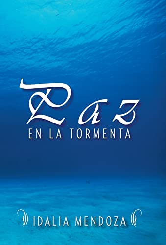 9781463366476: Paz En La Tormenta (Spanish Edition)