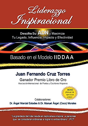 9781463366964: Liderazgo Inspiracional: Descifra Su Adn y Maximiza Tu Legado, Influencia, Impacto y Efectividad