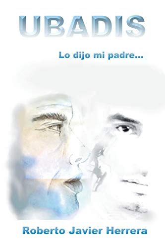 Stock image for Ubadis Lo Dijo mi Padre for sale by PBShop.store US