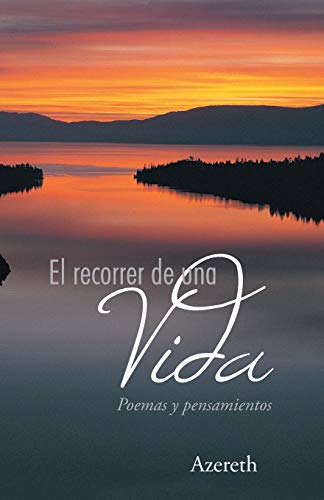 Beispielbild fr El Recorrer de Una Vida: Poemas y Pensamientos zum Verkauf von Chiron Media
