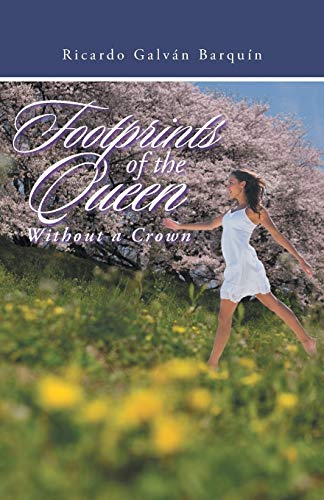 Beispielbild fr Footprints of the Queen Without a Crown zum Verkauf von Chiron Media