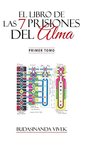 9781463373078: El Libro de las 7 Prisiones del Alma: Primer Tomo