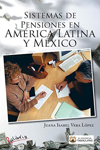 Beispielbild fr Sistemas de Pensiones en Amrica Latina y Mxico (Spanish Edition) zum Verkauf von Lucky's Textbooks