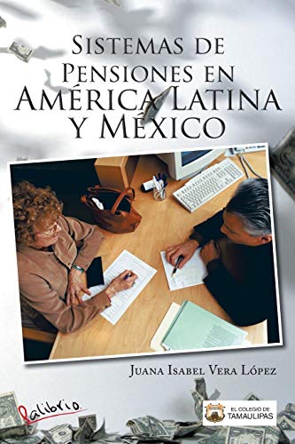 Imagen de archivo de Sistemas de Pensiones en Amrica Latina y Mxico (Spanish Edition) a la venta por Lucky's Textbooks