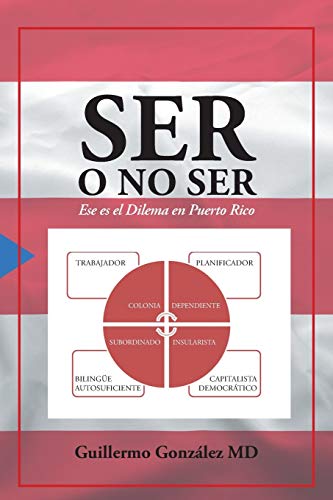 Beispielbild fr Ser O No Ser: Ese Es El Dilema En Puerto Rico. zum Verkauf von Chiron Media