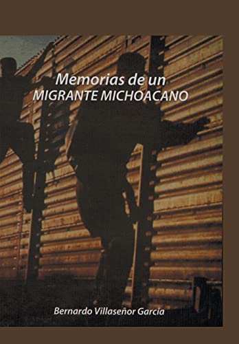 Stock image for Memorias de Un Migrante Michoacano for sale by PBShop.store US