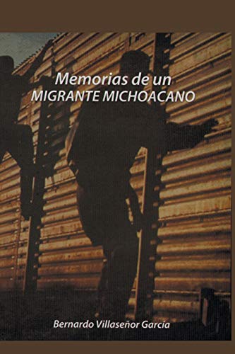 Stock image for Memorias de Un Migrante Michoacano for sale by Chiron Media