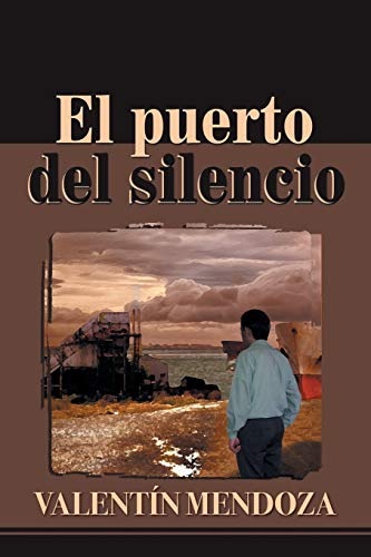 Stock image for El Puerto del Silencio (Spanish Edition) for sale by Lucky's Textbooks
