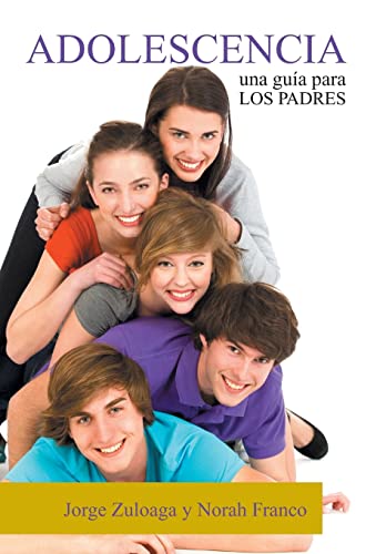 Stock image for Adolescencia: Una Guia Para Los Padres (Spanish Edition) for sale by Lucky's Textbooks