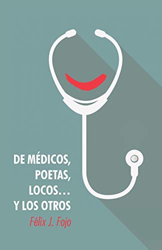 Stock image for de Medicos, Poetas, Locos. y Los Otros for sale by Chiron Media
