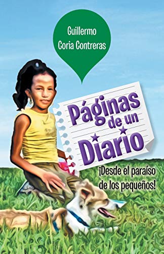 Beispielbild fr Paginas de un Diario: Desde el paraiso de los pequenos! zum Verkauf von Chiron Media