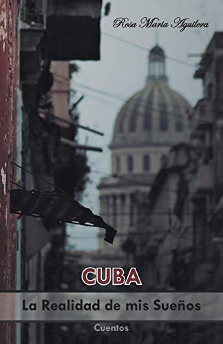 Beispielbild fr Cuba, la realidad de mis suenos zum Verkauf von Chiron Media