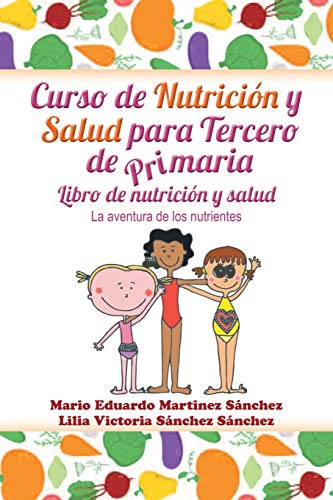 Stock image for Curso de nutricin y salud para tercero de primaria (Spanish Edition) for sale by Lucky's Textbooks