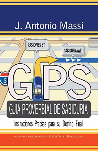 Beispielbild fr GPS Gu?a proverbial de sabidur?a: Instrucciones precisas para su destino final (Spanish Edition) zum Verkauf von SecondSale