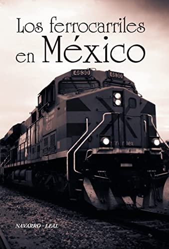 9781463399979: Los ferrocarriles en Mxico (Spanish Edition)