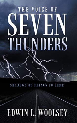 9781463406295: The Voice Of Seven Thunders: Shadows Of Things To Come