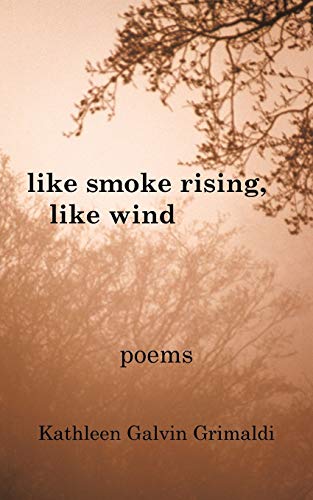 Stock image for Like Smoke Rising, Like Wind for sale by PBShop.store US
