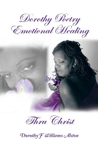 Stock image for Dorothy Poetry Emotional Healing thru Christ for sale by HPB-Red