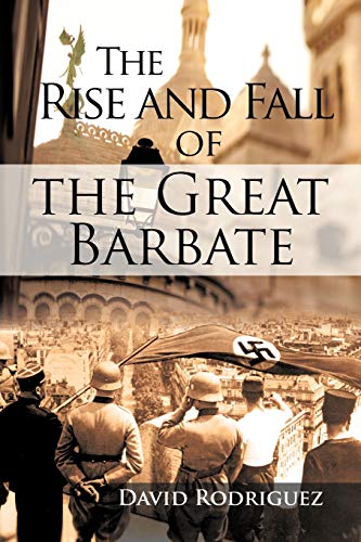 The Rise and Fall of The Great Barbate (9781463410353) by Rodriguez, David