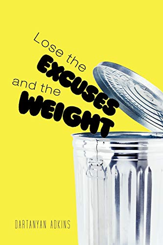 Stock image for Lose the Excuses and the Weight for sale by Chiron Media