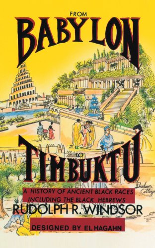 9781463411299: From Babylon To Timbuktu: A History of Ancient Black Races Including the Black Hebrews