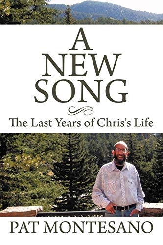 Stock image for A New Song The Last Years of Chris's Life for sale by PBShop.store US