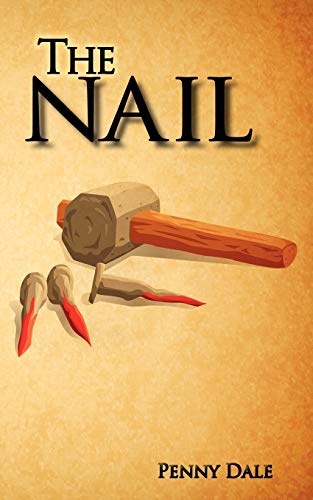 The Nail (9781463413552) by Dale, Penny