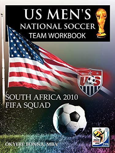 9781463419295: US Men's National Soccer Team Workbook: South Africa 2010 FIFA Squad