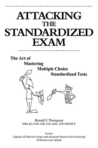 Stock image for Attacking the Standardized Exam: The Art of Mastering Multiple Choice Standardized Tests for sale by ThriftBooks-Dallas