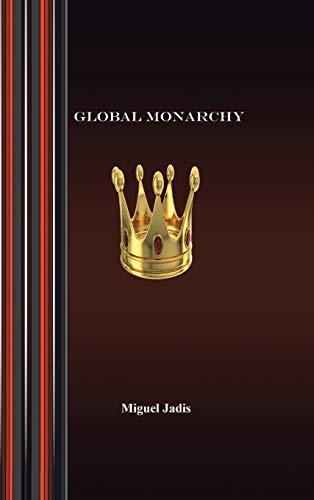 9781463422196: Global Monarchy and Oecumenism