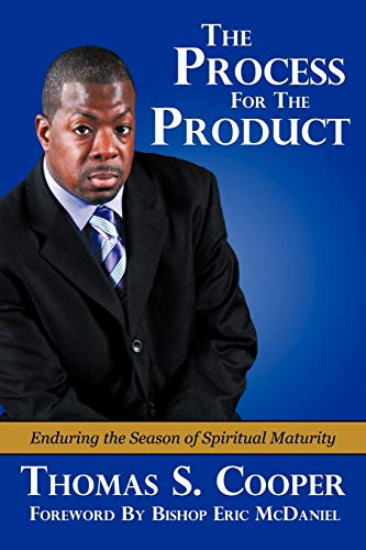 Beispielbild fr The Process for the Product: Enduring the Season of Spiritual Maturity zum Verkauf von Chiron Media