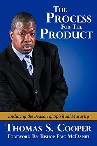 Stock image for The Process for the Product: Enduring the Season of Spiritual Maturity for sale by Chiron Media