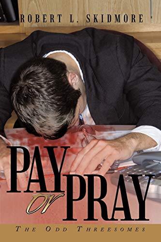Beispielbild fr Pay or Pray: The Odd Threesomes zum Verkauf von Lucky's Textbooks