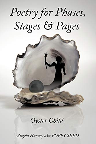 Stock image for Poetry for Phases, Stages, & Pages: Oyster Child for sale by Chiron Media