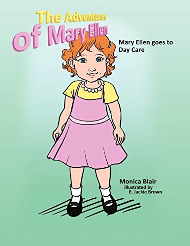 9781463426965: The Adventures of Mary Ellen: Mary Ellen goes to Day Care