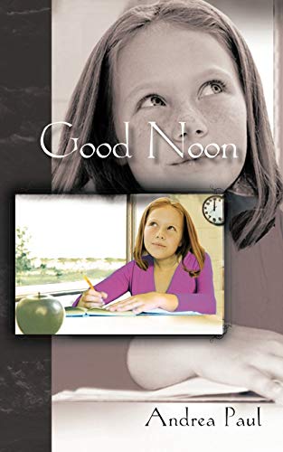 Imagen de archivo de Good Noon a la venta por Chiron Media