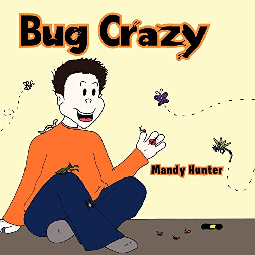 9781463430535: Bug Crazy