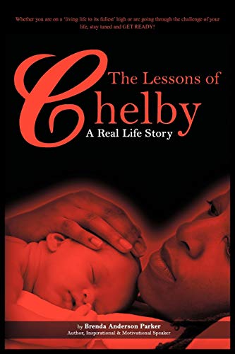 Stock image for The Lessons of Chelby A Real Life Story for sale by PBShop.store US