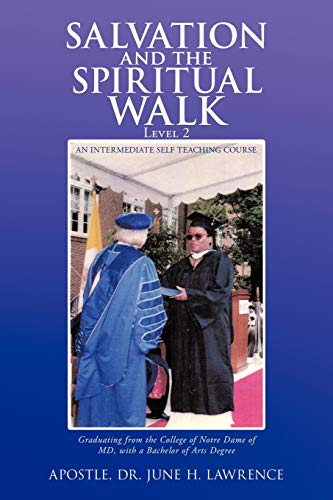 Stock image for Salvation and the Spiritual Walk, Level 2: An Intermediate Self Teaching Course for sale by ThriftBooks-Atlanta