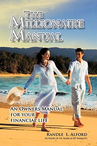 9781463435912: The Millionaire Manual: An Owners Manual for your financial life