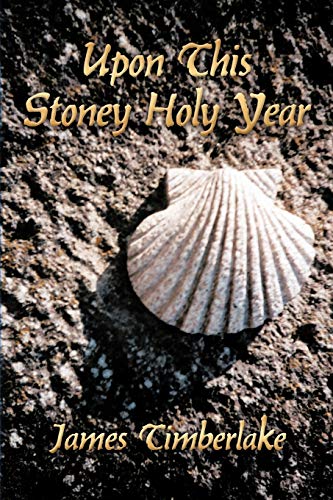 Imagen de archivo de Upon This Stoney Holy Year a la venta por Lucky's Textbooks