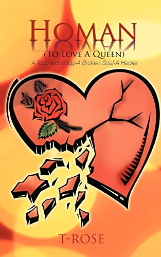 Stock image for Homan (to Love a Queen): A Touched Body-A Broken Soul-A Healer for sale by Chiron Media
