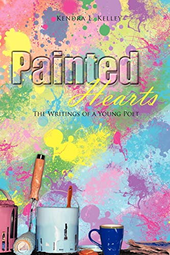 Stock image for Painted Hearts The Writings of a Young Poet for sale by PBShop.store US